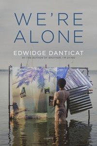 bokomslag We're Alone: Essays