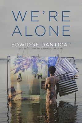 We're Alone: Essays 1