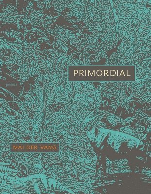 Primordial: Poems 1