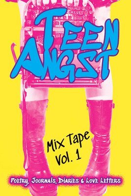 Teen Angst Mix Tape Vol. 1 1