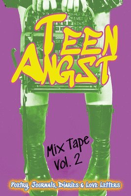 Teen Angst Mix Tape Vol. 2 1