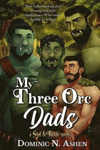 bokomslag My Three Orc Dads