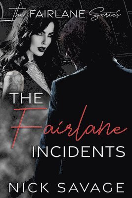 Nick Savage - Fairlane Incidents, Häftad