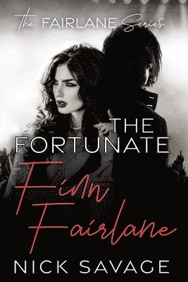 Nick Savage - Fortunate Finn Fairlane, Häftad