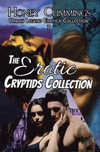 bokomslag The Erotic Cryptid Collection