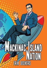 bokomslag Mackinac Island Nation