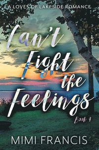bokomslag Can't Fight The Feelings