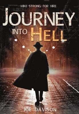 Joe Davison - Journey Into Hell, Inbunden