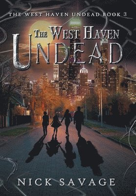 Nick Savage - West Haven Undead, Inbunden