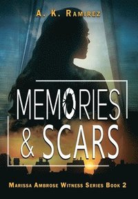 bokomslag Memories & Scars