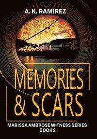 bokomslag Memories & Scars