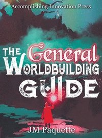 bokomslag The General Worldbuilding Guide