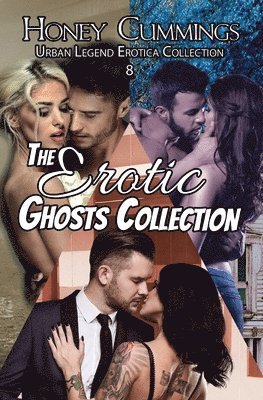 bokomslag The Erotic Ghosts Collection