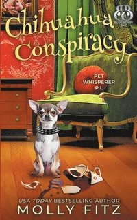 bokomslag Chihuahua Conspiracy