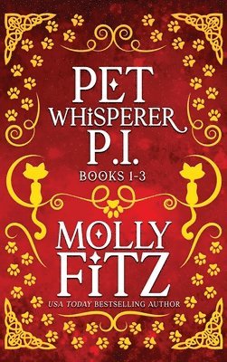 Pet Whisperer P.I. Books 1-3 Special Edition 1