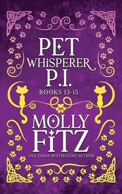bokomslag Pet Whisperer P.I. Books 13-15 Special Edition