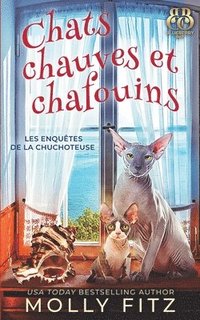 bokomslag Chats Chauves et Chafouins