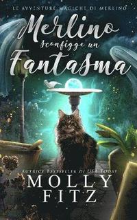 bokomslag Merlino sconfigge un fantasma