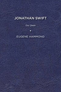 bokomslag Jonathan Swift: Our Dean