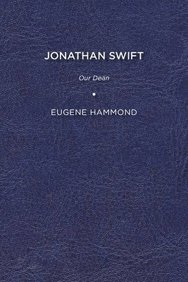 bokomslag Jonathan Swift: Our Dean