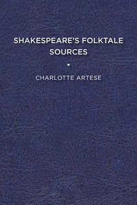 bokomslag Shakespeare's Folktale Sources