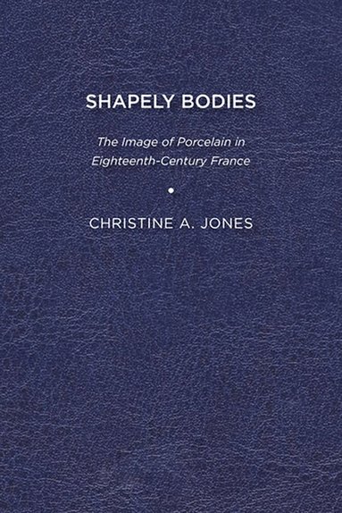 Christine A. Jones - Shapely Bodies, Häftad