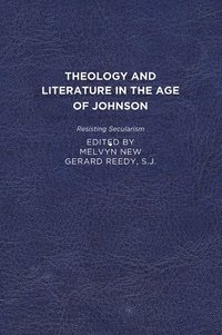 bokomslag Theology and Literature in the Age of Johnson: Resisting Secularism