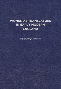 bokomslag Women as Translators in Early Modern England