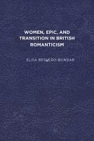 bokomslag Women, Epic, and Transition in British Romanticism