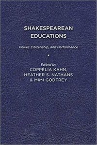 bokomslag Shakespearean Educations: Power, Citizenship, and Performance