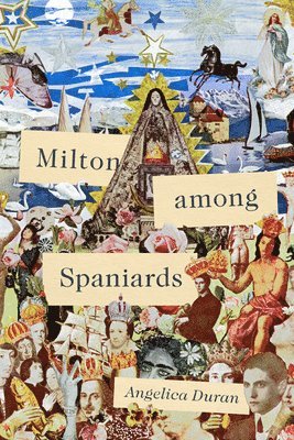 Milton Among Spaniards 1