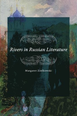 bokomslag Rivers in Russian Literature