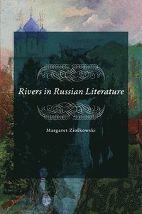 bokomslag Rivers in Russian Literature