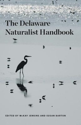 bokomslag Delaware Naturalist Handbook