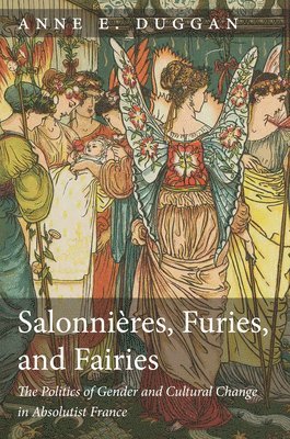 bokomslag Salonnières, Furies, and Fairies, Revised Edition