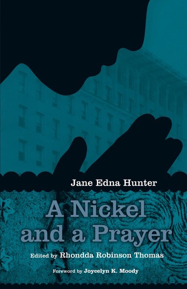 Jane Edna Hunter, Rhondda Robinson Thomas - Nickel and a Prayer, Häftad