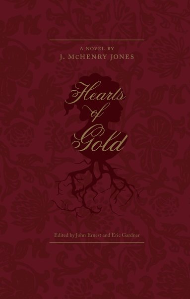 J. McHenry Jones, John Ernest, Eric Gardner - Hearts of Gold, Häftad
