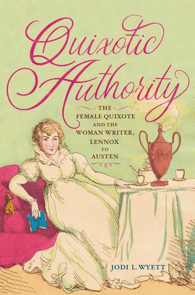 Jodi L. Wyett - Quixotic Authority, Inbunden