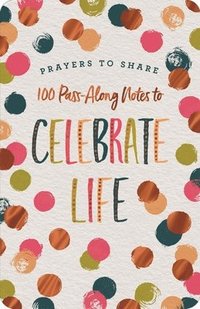 bokomslag Prayers to Share: 100 Pass-Along Notes to Celebrate Life