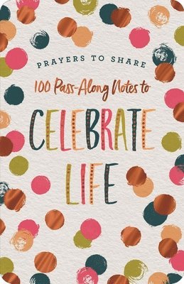 bokomslag Prayers to Share: 100 Pass-Along Notes to Celebrate Life