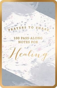 bokomslag Prayers to Share: 100 Pass-Along Notes for Healing