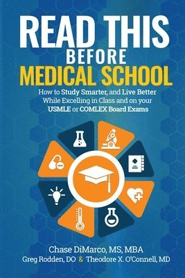 Chase DiMarco, Theodore X O'Connell, Greg Rodden - Read This Before Medical School, Häftad