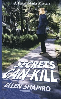 Ellen Shapiro - Secrets Can Kill, Häftad