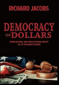 bokomslag Democracy of Dollars