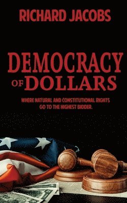 bokomslag Democracy of Dollars