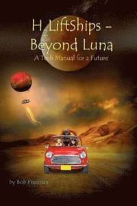 bokomslag H2LiftShips - Beyond Luna