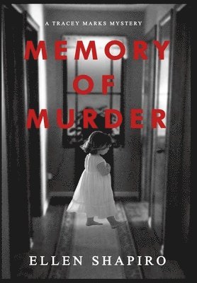 Ellen Shapiro - Memory of Murder, Inbunden