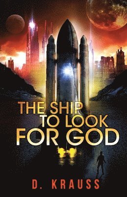 D Krauss, D. Krauss, Jayne Southern - Ship to Look for God, Häftad