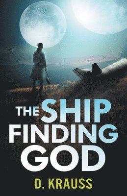 D Krauss, Jayne Southern - Ship Finding God, Häftad