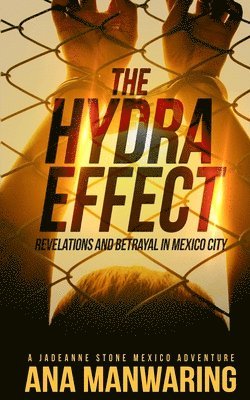 Ana Manwaring - Hydra Effect, Häftad